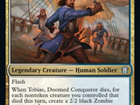 Tobias, Doomed Conqueror [Dominaria United Commander] For Cheap