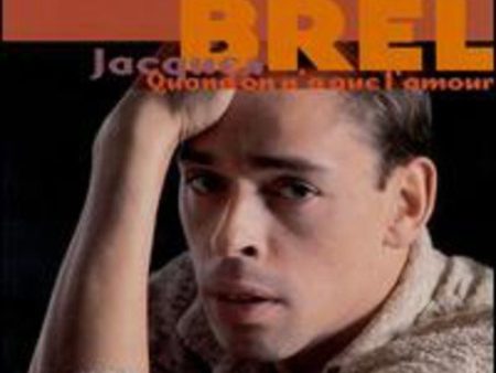 BREL, JACQUES  - QUAND ON A QUE L AMOUR Online Sale